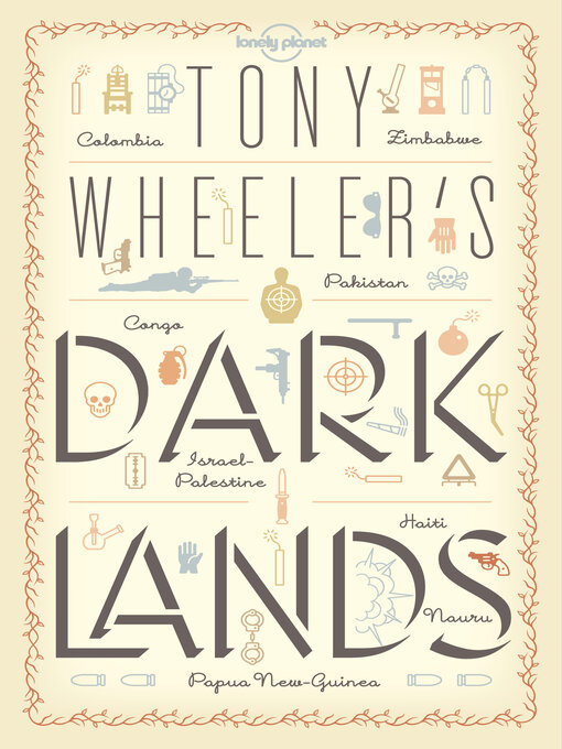Title details for Tony Wheeler's Dark Lands1 by Tony Wheeler - Available